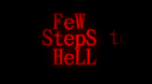 Few steps to hell (Přecházení silnice)