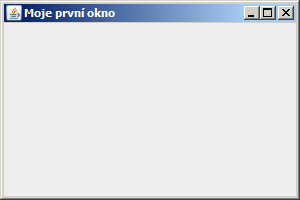 Moje první okno v Java Swing - Java Swing bez grafického návrháře