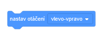 Blok nastav otáčení - Scratch