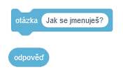Bloky otázka a odpověď - Scratch