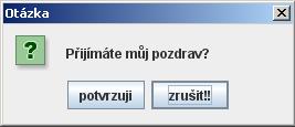 Java dialog – Otázka - Java Swing bez grafického návrháře