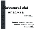 Vypracovaná domácí cvičení z Matematické analýzy na ČVUT