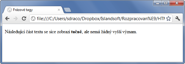 HTML tag b označující tučné písmo - Textové tagy - Český HTML 5 manuál