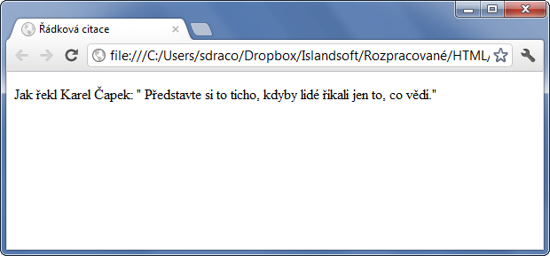 Ukázka použití HTML 5 tagu q k vložení krátké řádkové citace - Textové tagy - Český HTML 5 manuál