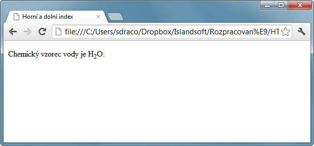 Ukázka použití tagu sub pro zapsání chemického vzorce s dolním indexem - Textové tagy - Český HTML 5 manuál