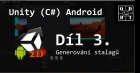 Unity (C#) Android: Generování stalagů