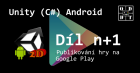 Unity (C#) Android: Publikování na Google Play